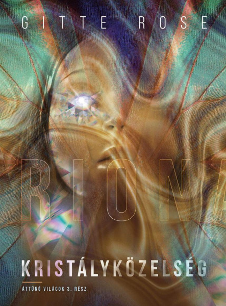 KRISTÁLYKÖZELSÉG - ÁTTŰNŐ VILÁGOK 3.
