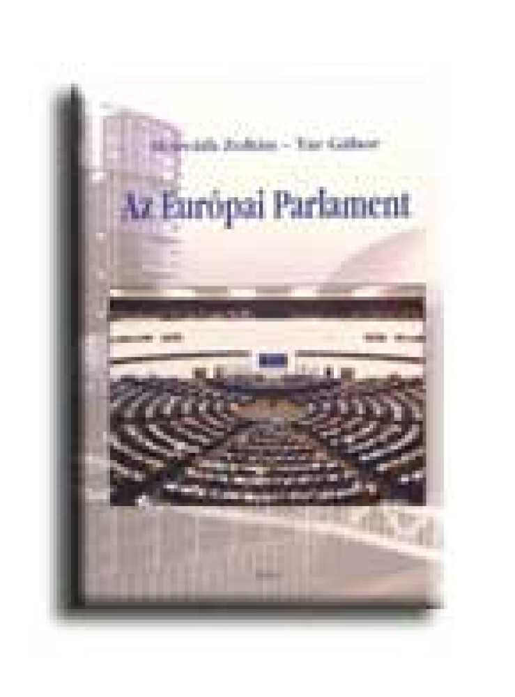 AZ EURÓPAI PARLAMENT AZ EURÓPAI PARLAMENT