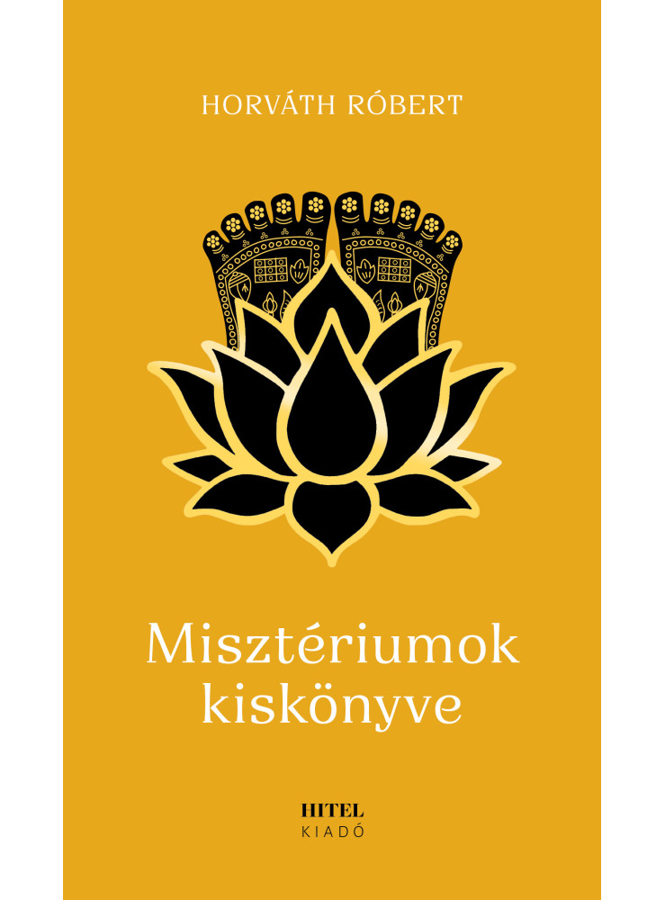 MISZTÉRIUMOK KISKÖNYVE MISZTÉRIUMOK KISKÖNYVE