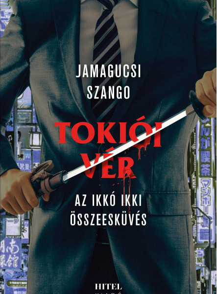TOKIÓI VÉR - AZ IKKÓ IKKI ÖSSZEESKÜVÉS
