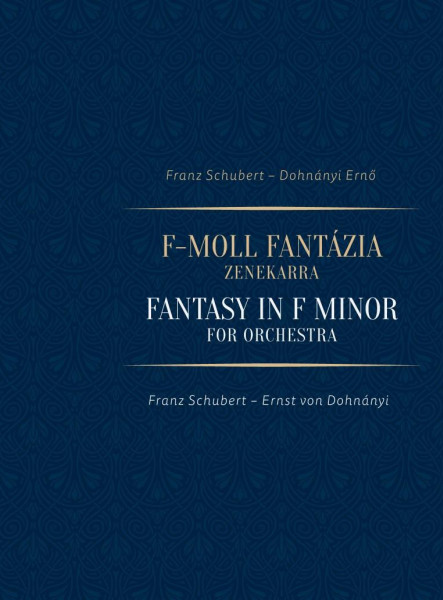 FRANZ SCHUBERTDOHNÁNYI ERNŐ: F-MOLL FANTÁZIA ZENEKARRA / FRANZ SCHUBERTERNST V
