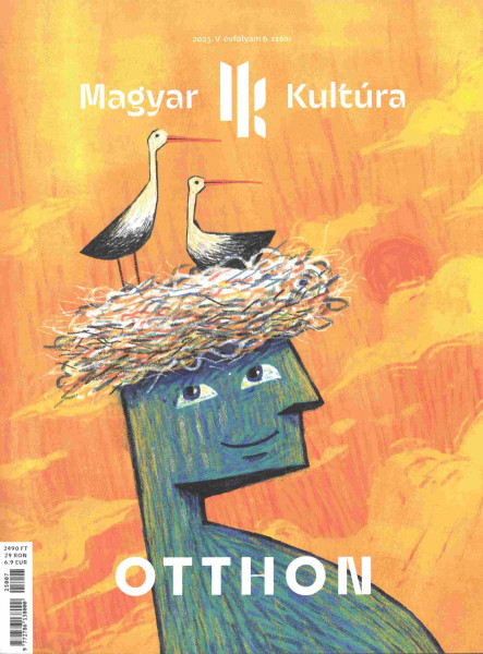 OTTHON - MAGYAR KULTÚRA MAGAZIN 2025. (V. ÉVF. 6. SZÁM)