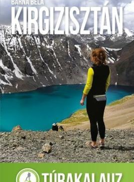 KIRGIZISZTÁN- TÚRAKALAUZ