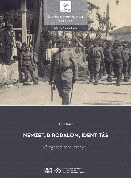 NEMZET, BIRODALOM, IDENTITÁS - VÁLOGATOTT TANULMÁNYOK