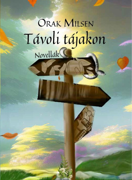 TÁVOLI TÁJAKON - NOVELLÁK