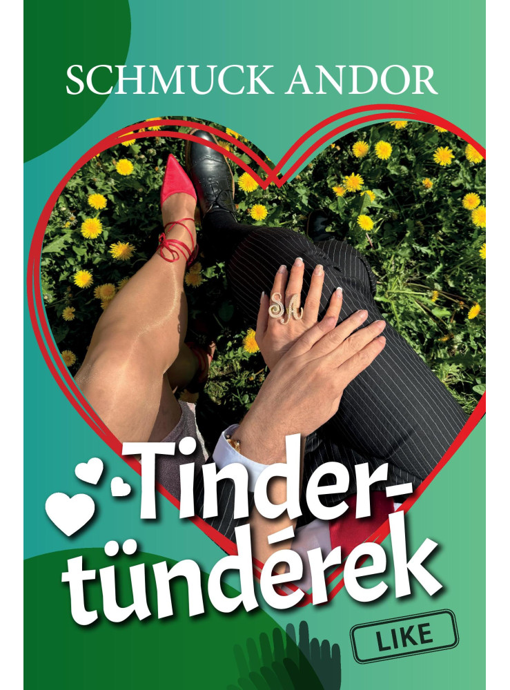 TINDER-TÜNDÉREK
