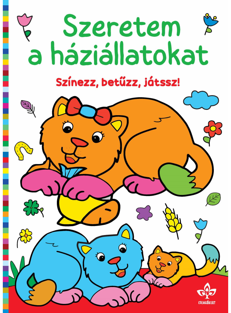 SZERETEM A HÁZIÁLLATOKAT  SZÍNEZZ, BETŰZZ, JÁTSSZ!