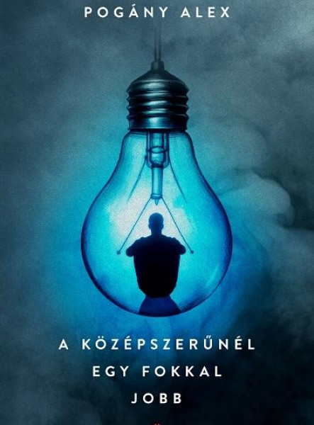 A KÖZÉPSZERŰNÉL EGY FOKKAL JOBB