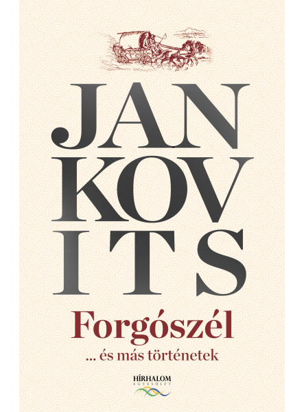 FORGÓSZÉL... ÉS MÁS TÖRTÉNETEK