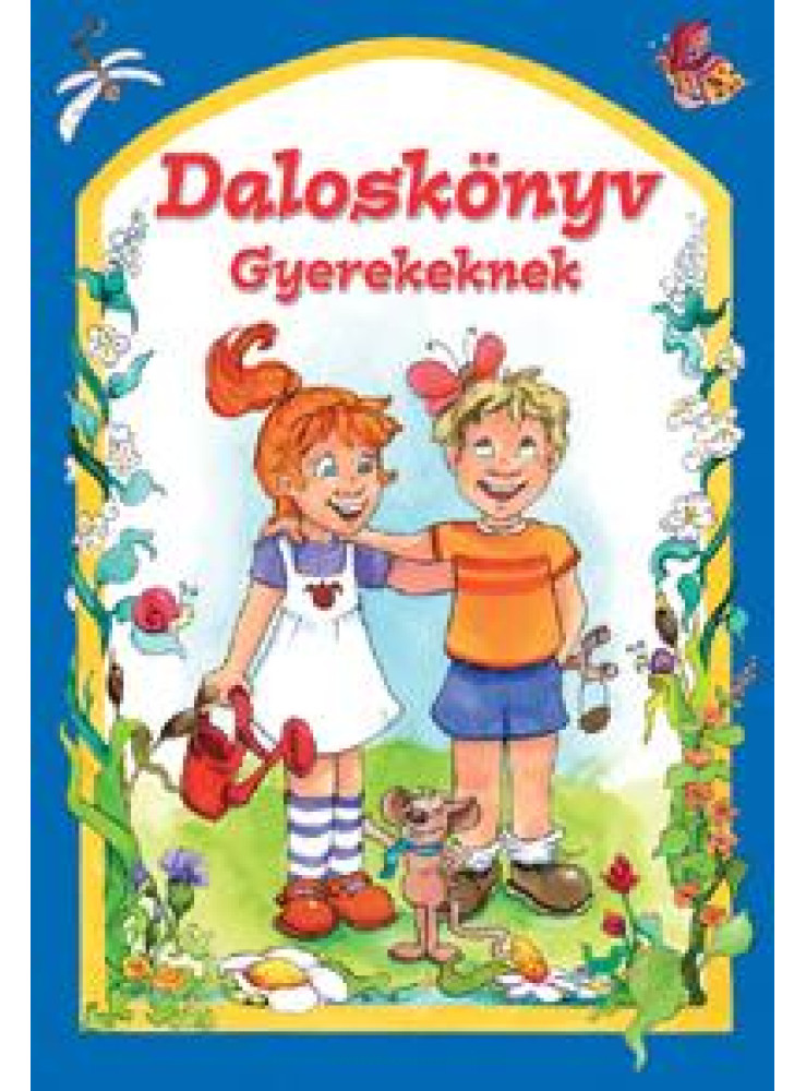 DALOSKÖNYV GYEREKEKNEK DALOSKÖNYV GYEREKEKNEK