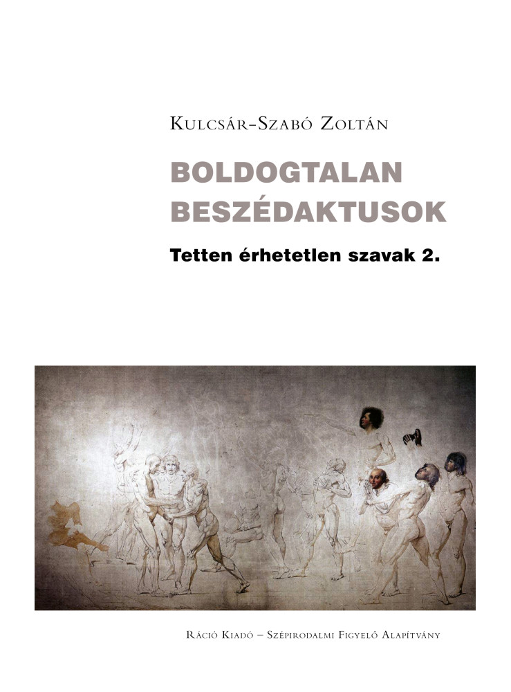 BOLDOGTALAN BESZÉDAKTUSOK - TETTEN ÉRHETETLEN SZAVAK 2. BOLDOGTALAN BESZÉDAKTUSOK - TETTEN ÉRHETETLEN SZAVAK 2.