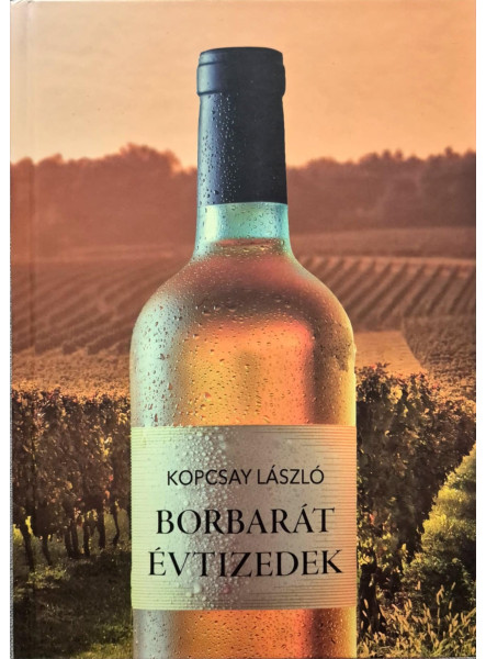 BORBARÁT ÉVTIZEDEK