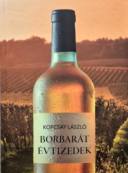 BORBARÁT ÉVTIZEDEK