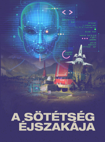 A SÖTÉTSÉG ÉJSZAKÁJA