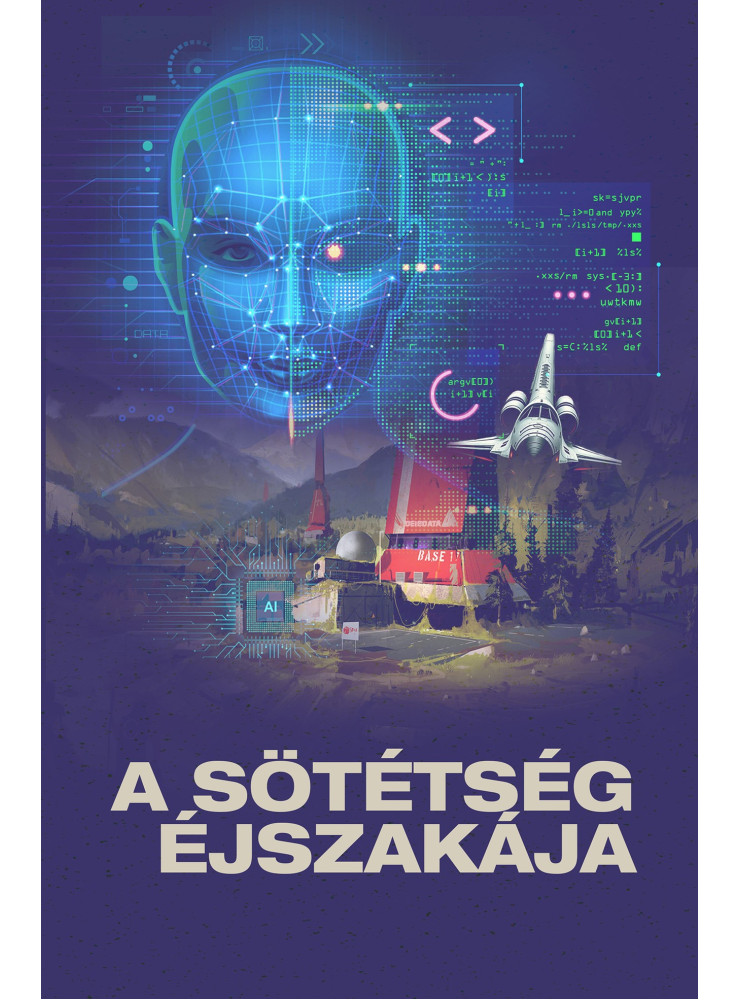 A SÖTÉTSÉG ÉJSZAKÁJA A SÖTÉTSÉG ÉJSZAKÁJA