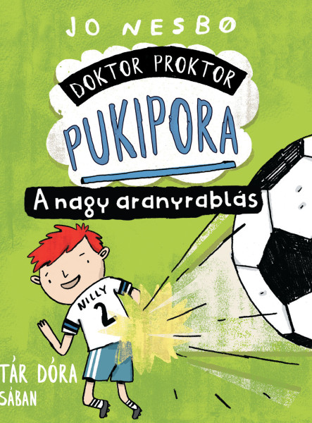 DOKTOR PROKTOR PUKIPORA - A NAGY ARANYRABLÁS - HANGOSKÖNYV