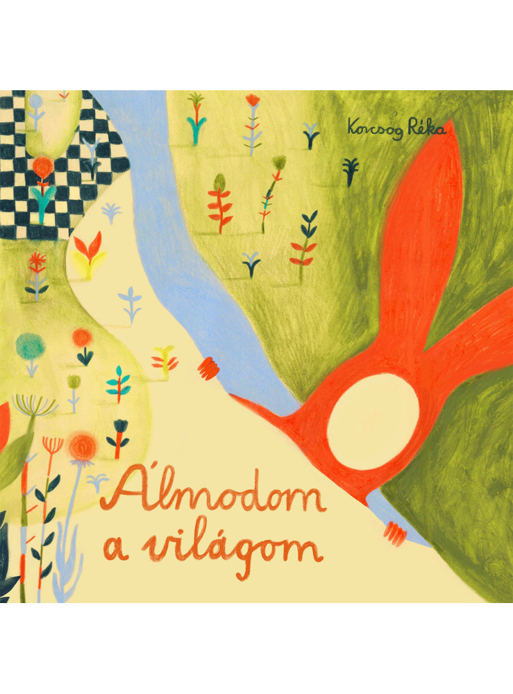 ÁLMODOM A VILÁGOM ÁLMODOM A VILÁGOM