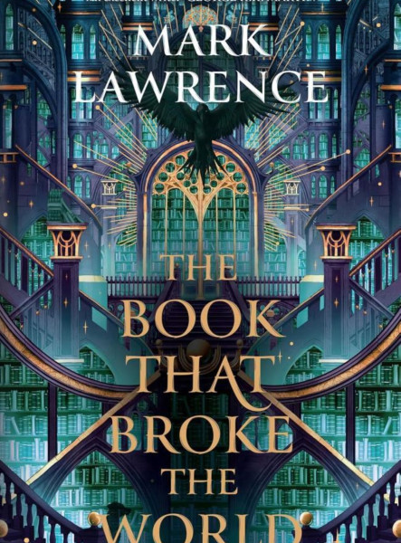 THE BOOK THAT BROKE THE WORLD (THE LIBRARY TRILOGY, BOOK 2)