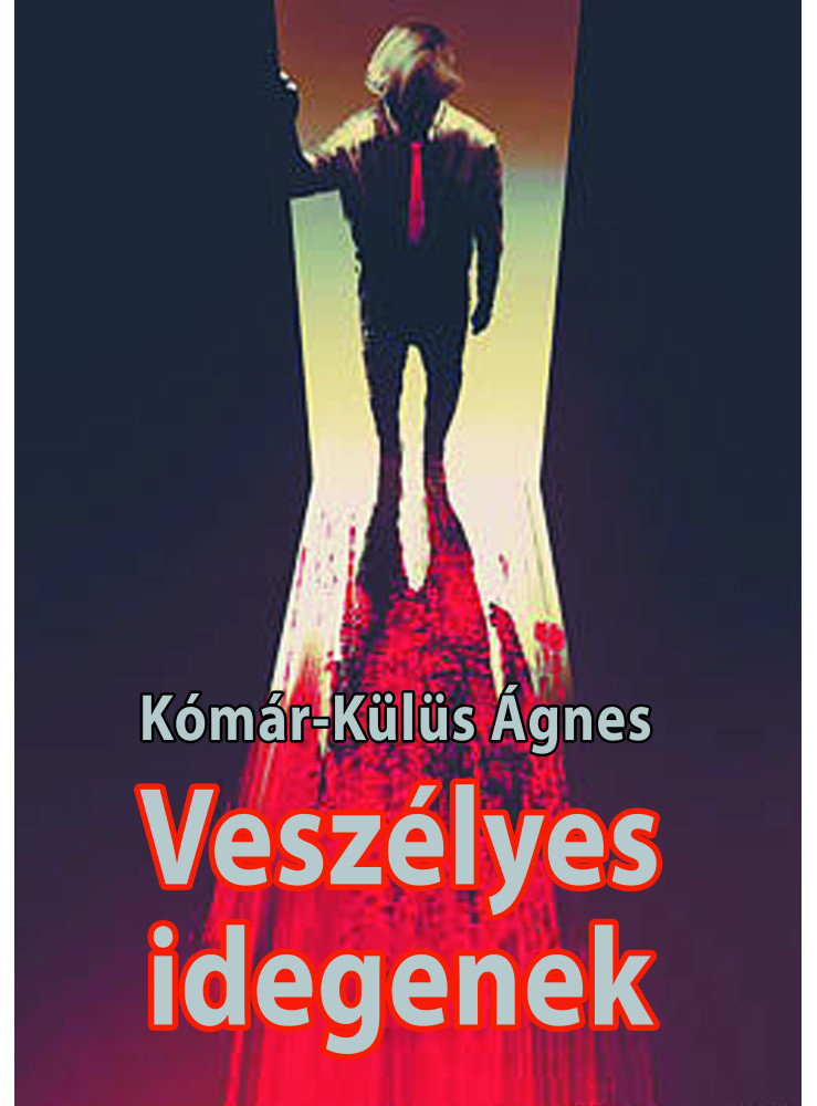 Veszélyes idegenek (ekönyv) Veszélyes idegenek (ekönyv)