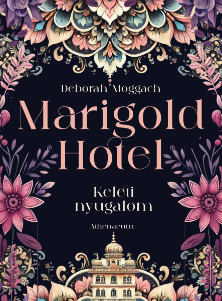 Marigold Hotel - Keleti nyugalom (ekönyv)