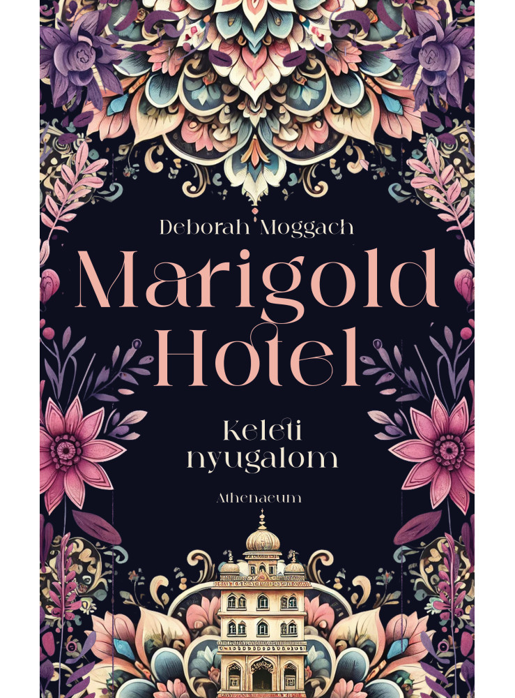 Marigold Hotel - Keleti nyugalom (ekönyv)