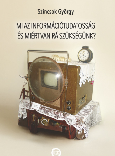 Mi az információtudatosság és miért van rá szükségünk?
