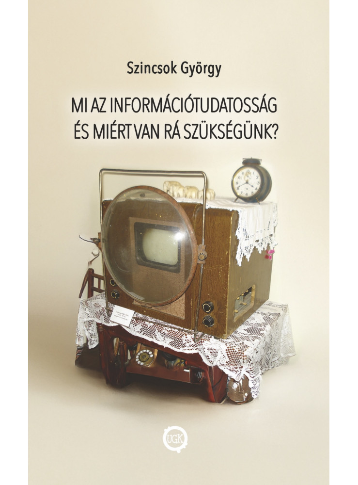 Mi az információtudatosság és miért van rá szükségünk? Mi az információtudatosság és miért van rá szükségünk?