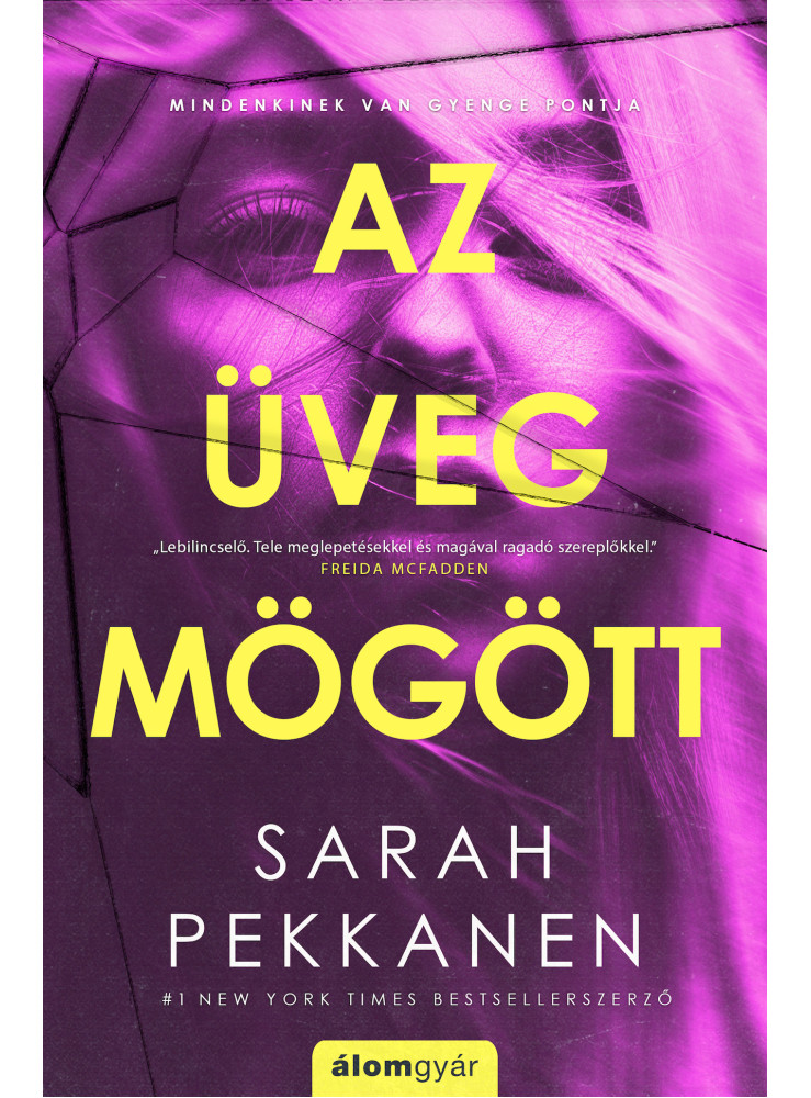 AZ ÜVEG MÖGÖTT AZ ÜVEG MÖGÖTT