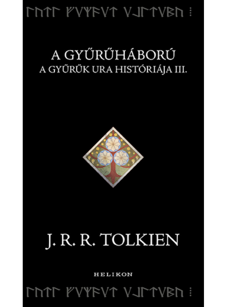 A GYŰRŰHÁBORÚ - A GYŰRŰK URA HISTÓRIÁJA III. A GYŰRŰHÁBORÚ - A GYŰRŰK URA HISTÓRIÁJA III.