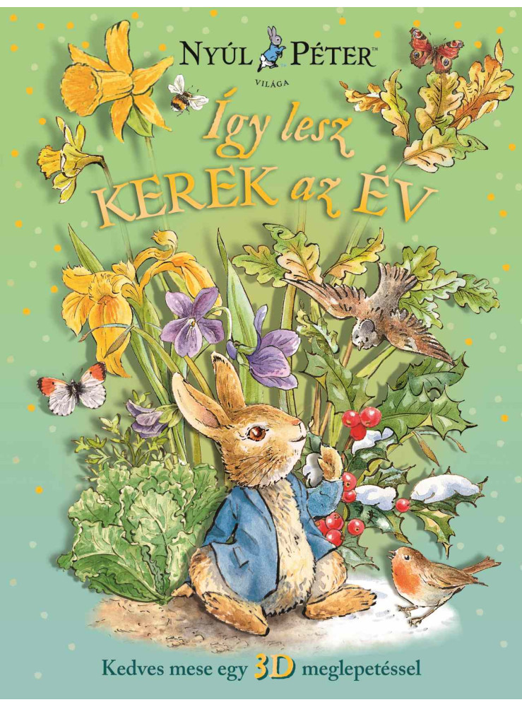 NYÚL PÉTER VILÁGA - ÍGY LESZ KEREK AZ ÉV NYÚL PÉTER VILÁGA - ÍGY LESZ KEREK AZ ÉV