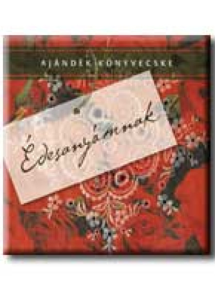 ÉDESANYÁMNAK - AJÁNDÉK KÖNYVECSKE -