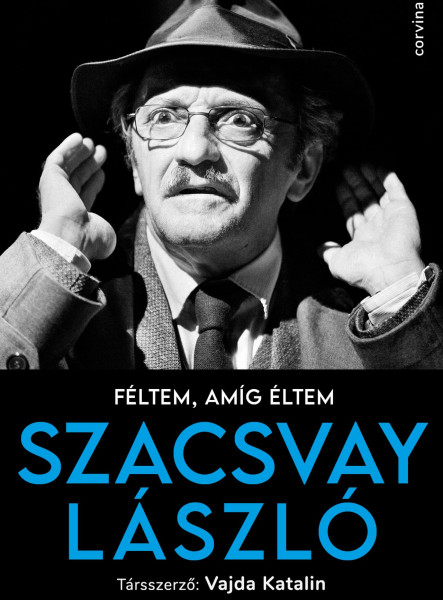 FÉLTEM, AMÍG ÉLTEM