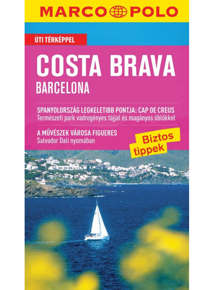 COSTA BRAVA - BARCELONA - ÚJ MARCO POLO COSTA BRAVA - BARCELONA - ÚJ MARCO POLO