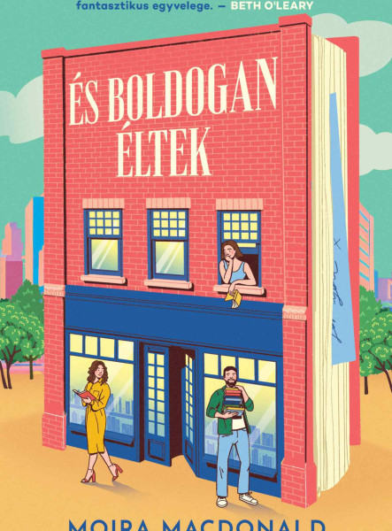ÉS BOLDOGAN ÉLTEK