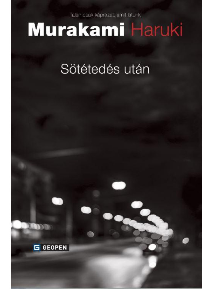 SÖTÉTEDÉS UTÁN SÖTÉTEDÉS UTÁN