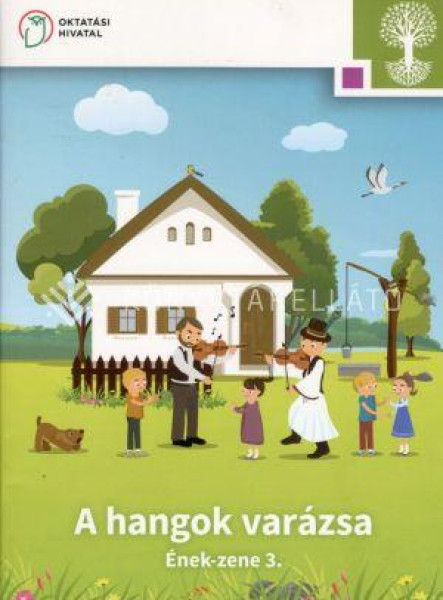 A HANGOK VARÁZSA - ÉNEK-ZENE 3.