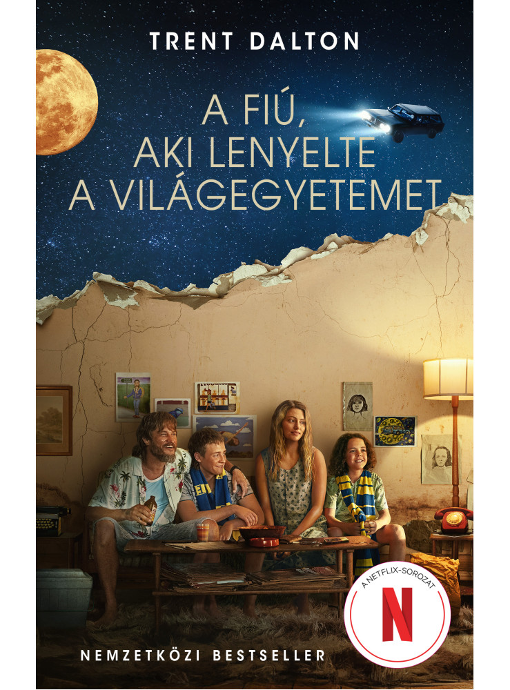 A FIÚ, AKI LENYELTE A VILÁGEGYETEMET A FIÚ, AKI LENYELTE A VILÁGEGYETEMET