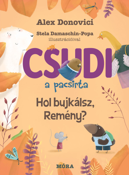 CSUDI A PACSIRTA - HOL BUJKÁLSZ REMÉNY? ( 4. RÉSZ)