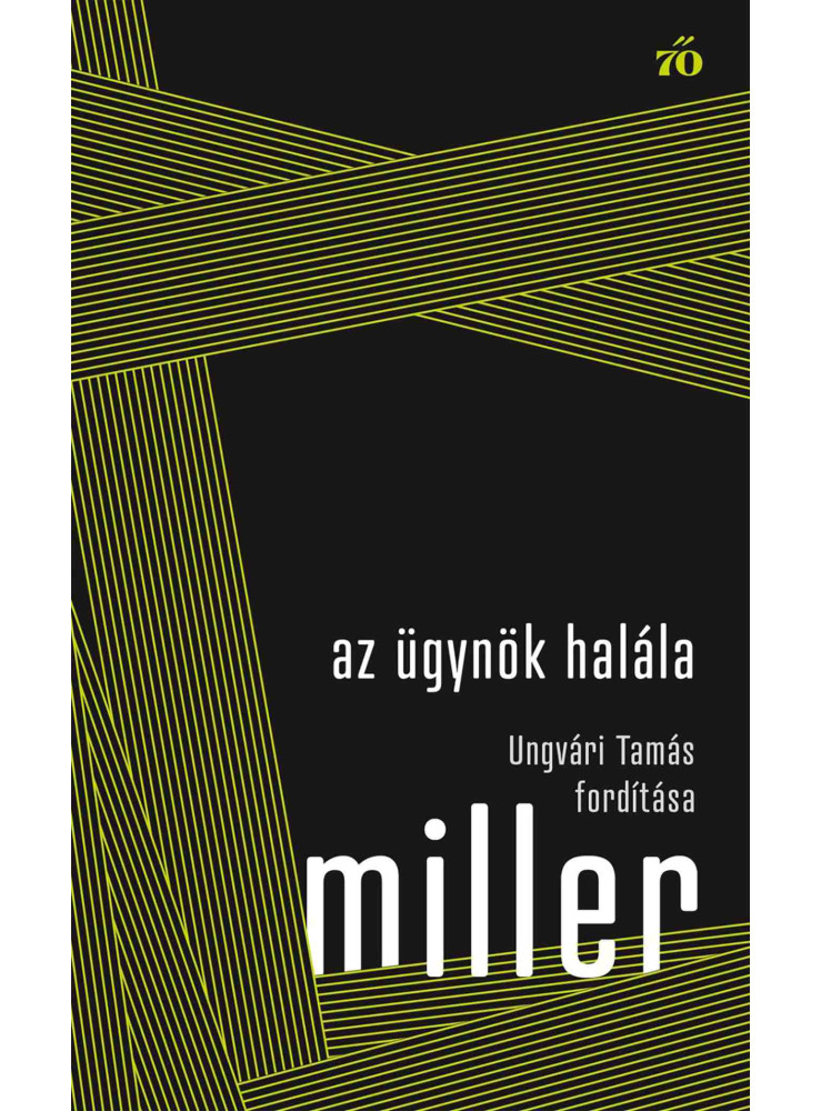 AZ ÜGYNÖK HALÁLA. UNGVÁRI TAMÁS FORDÍTÁSA