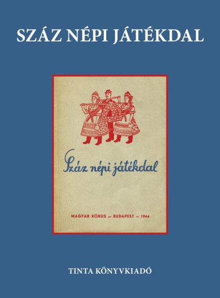 SZÁZ NÉPI JÁTÉKDAL