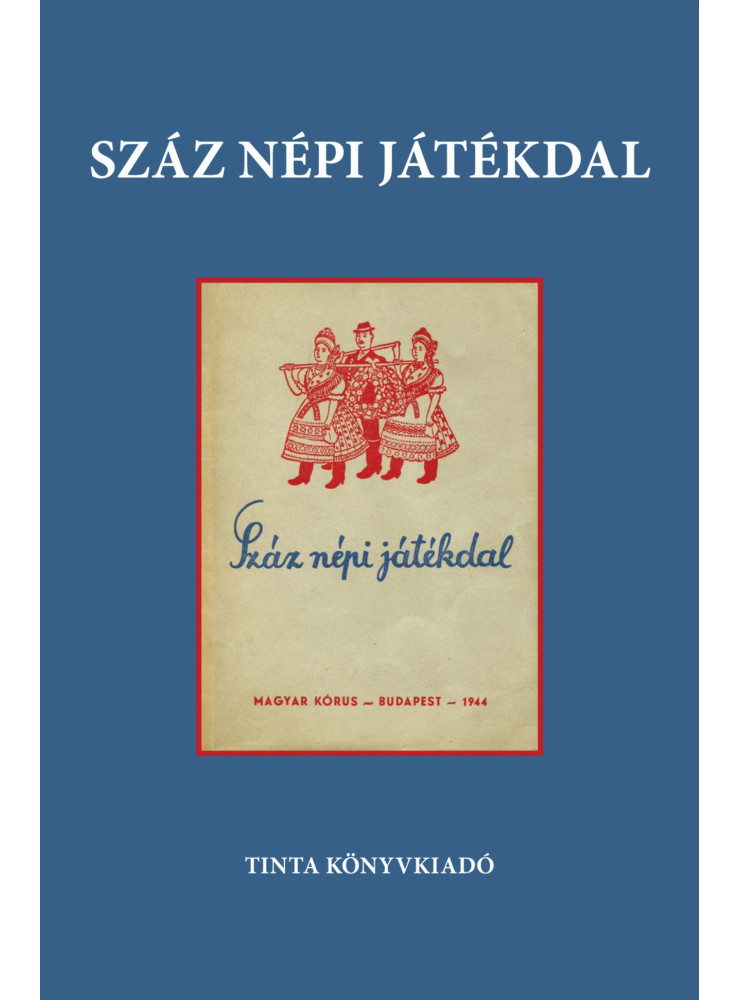 SZÁZ NÉPI JÁTÉKDAL