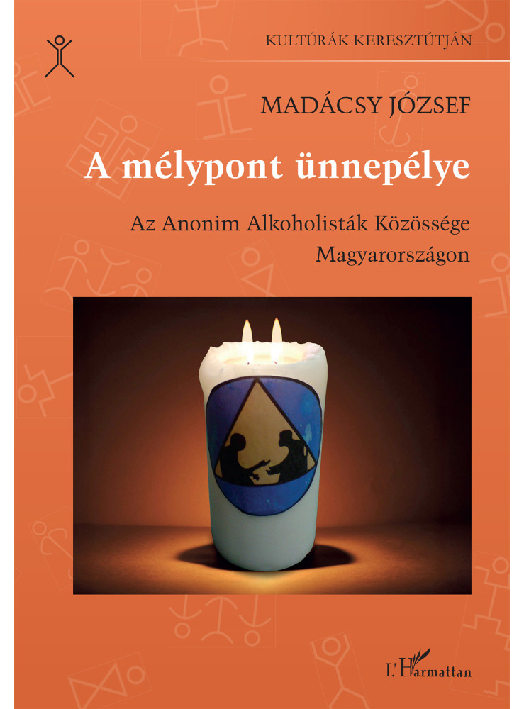 A MÉLYPONT ÜNNEPÉLYe - AZ ANONIM ALKOHOLISTÁK KÖZÖSSÉGE MAGYARORSZÁGON A MÉLYPONT ÜNNEPÉLYe - AZ ANONIM ALKOHOLISTÁK KÖZÖSSÉGE MAGYARORSZÁGON