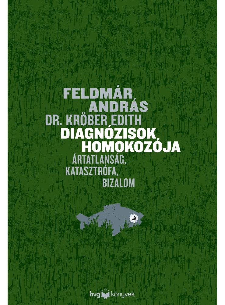 DIAGNÓZISOK HOMOKOZÓJA DIAGNÓZISOK HOMOKOZÓJA