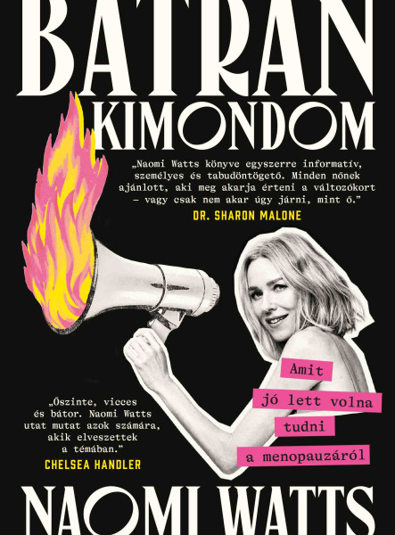 BÁTRAN KIMONDOM - AMIT JÓ LETT VOLNA TUDNI A MENOPAUZÁRÓL