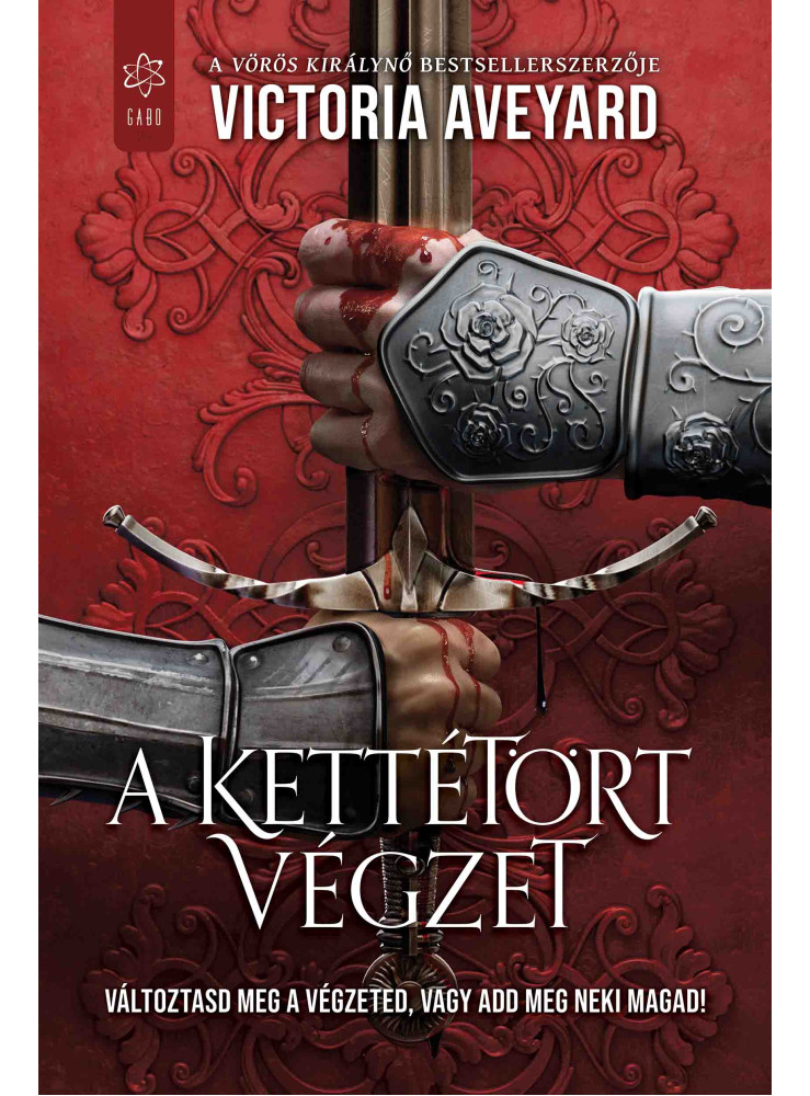 A KETTÉTÖRT VÉGZET A KETTÉTÖRT VÉGZET