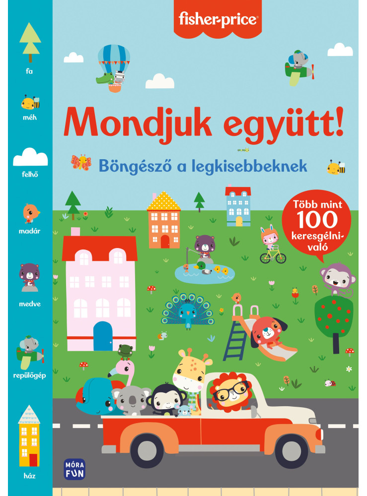 MONDJUK EGYÜTT! - BÖNGÉSZŐ A LEGKISEBBEKNEK MONDJUK EGYÜTT! - BÖNGÉSZŐ A LEGKISEBBEKNEK
