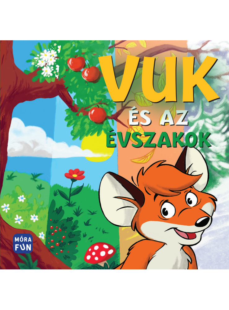 VUK ÉS AZ ÉVSZAKOK VUK ÉS AZ ÉVSZAKOK