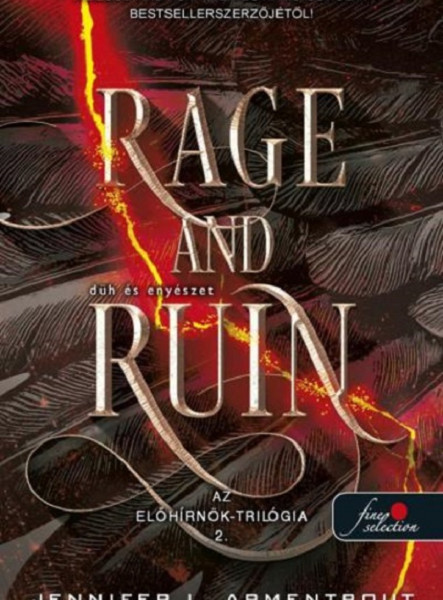 RAGE AND RUIN - DÜH ÉS ENYÉSZET ( AZ ELŐHÍRNÖK - TRILÓGIA 2)