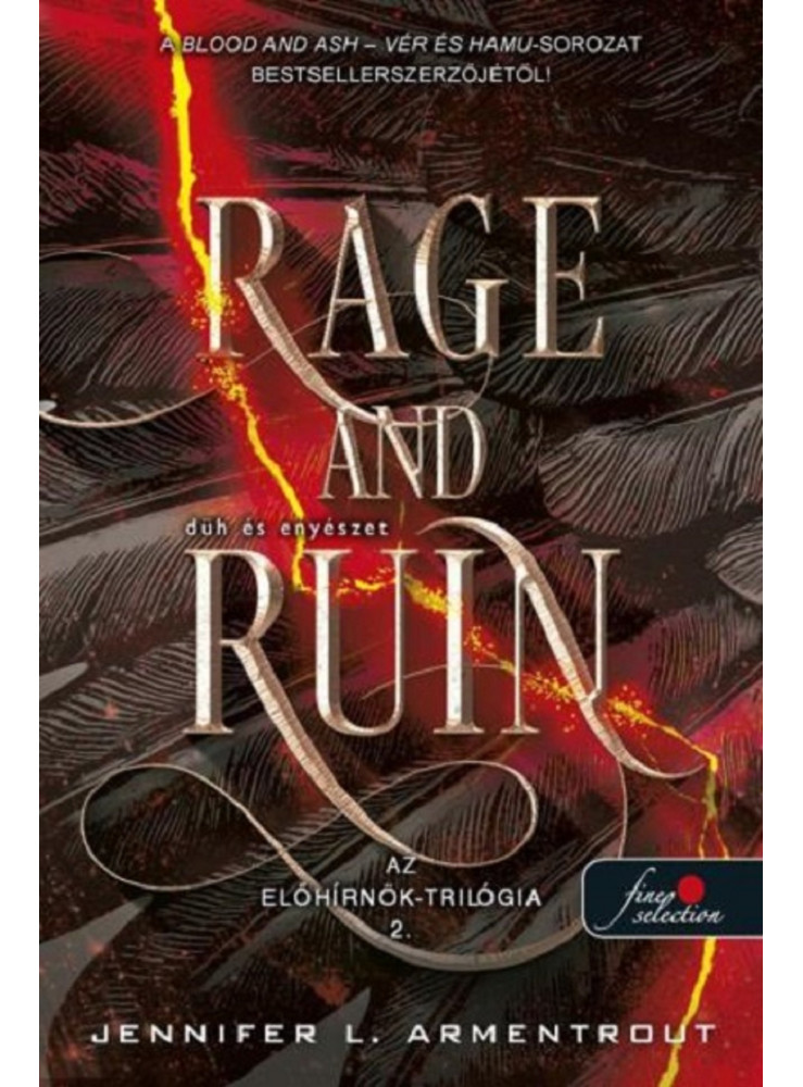 RAGE AND RUIN - DÜH ÉS ENYÉSZET ( AZ ELŐHÍRNÖK - TRILÓGIA 2)