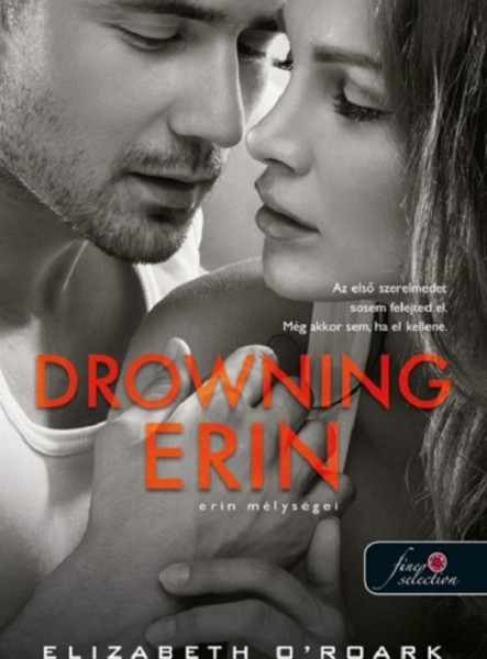 DROWNING ERIN - ERIN MÉLYSÉGEI